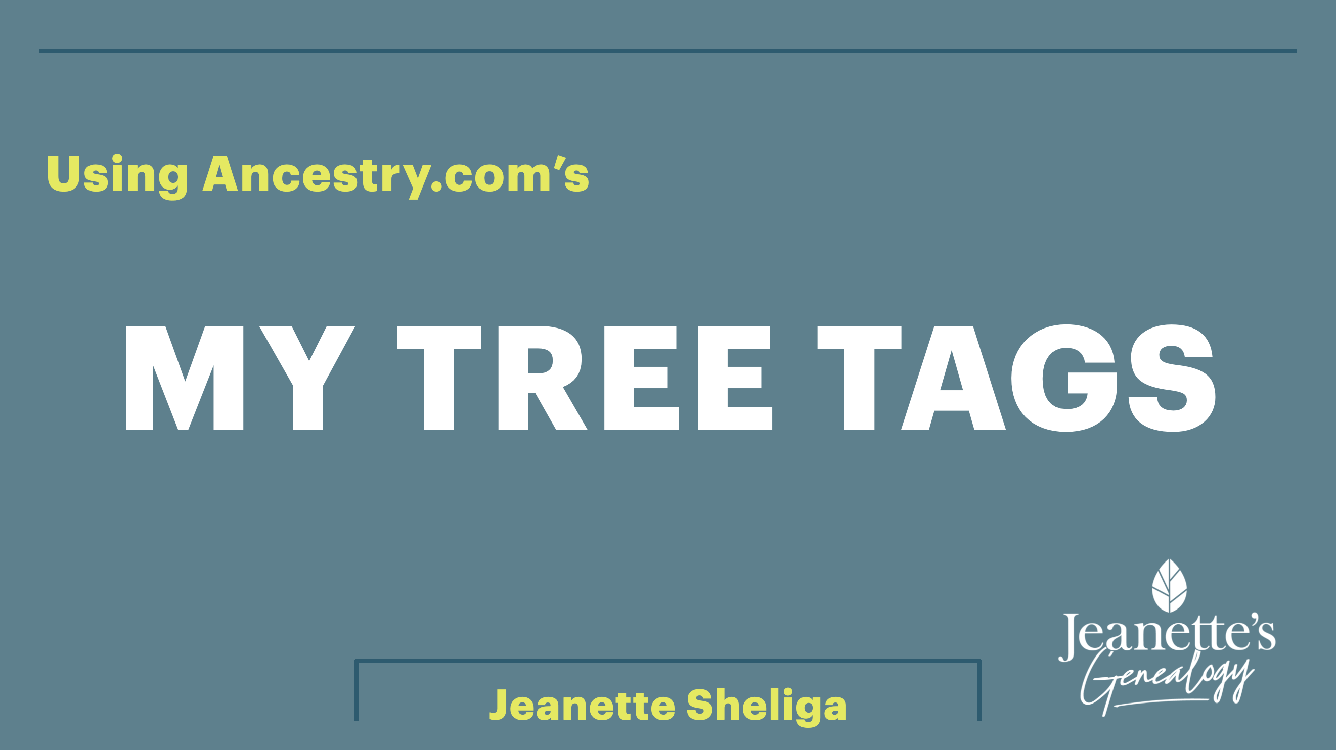Using Ancestry.com's My Tree Tags